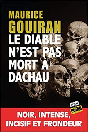 Le diable n'est pas mort à Dachau