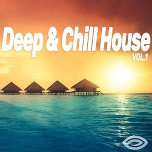 Deep & Chill House, Vol. 1