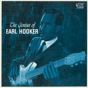 The Genius of Earl Hooker