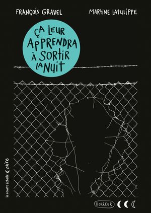 Ça leur apprendra à sortir la nuit