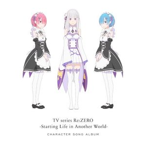 TV Series Re:ZERO -Starting Life in Another World- Character Song Album