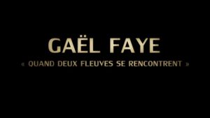 Gaël Faye - «Quand deux fleuves se rencontrent»