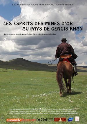 Les Esprits des mines d'or au pays de Gengis Khan