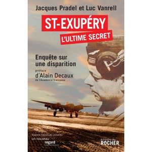 St-Exupéry - L'Ultime Secret