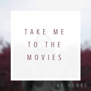 Take Me to the Movies (Single)