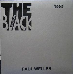 The Black Sessions: Paul Weller (Live)