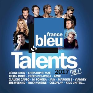 Talents France Bleu 2017, Vol. 1