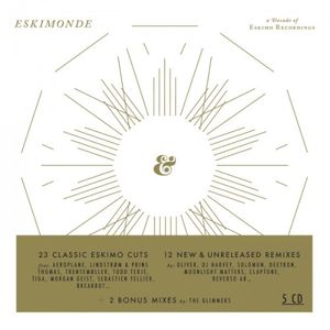 Eskimonde: A Decade of Eskimo Recordings