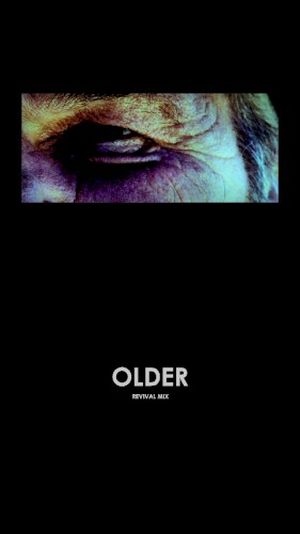 Older (Revival mix)