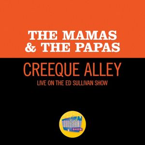 Creeque Alley (live on the Ed Sullivan Show, June 11, 1967) (Single)