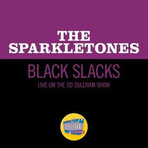 Black Slacks (live on the Ed Sullivan Show, November 3, 1957) (Live)