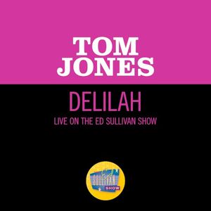 Delilah (live on the Ed Sullivan Show, April 21, 1968) (Live)
