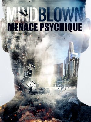 Mind Blown : Menace psychique