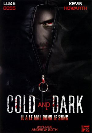 Cold and Dark