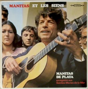 Manitas Et Les Siens (Enregistré Aux Saintes-Maries-de-la-Mer)