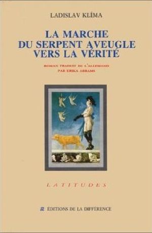 La Marche du serpent aveugle vers la vérité