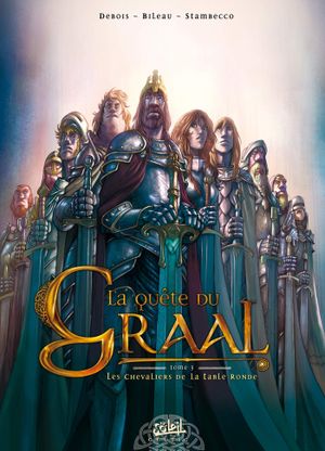 Les Chevaliers de la table ronde - La Quête du Graal, tome 3