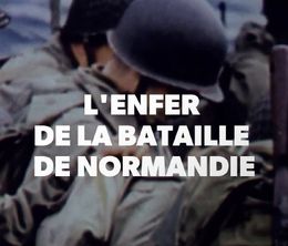 image-https://media.senscritique.com/media/000020030314/0/l_enfer_de_la_bataille_de_normandie.jpg