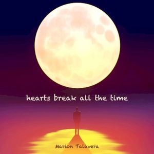 Hearts Break All the Time (Single)