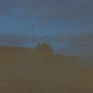 Cerce / Stresscase (EP)