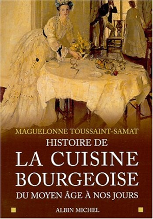 Histoire de la cuisine bourgeoise du Moyen Âge à nos jours