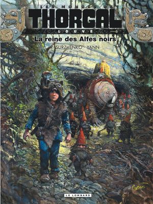 La Reine des Alfes noirs - Les Mondes de Thorgal : Louve, tome 6