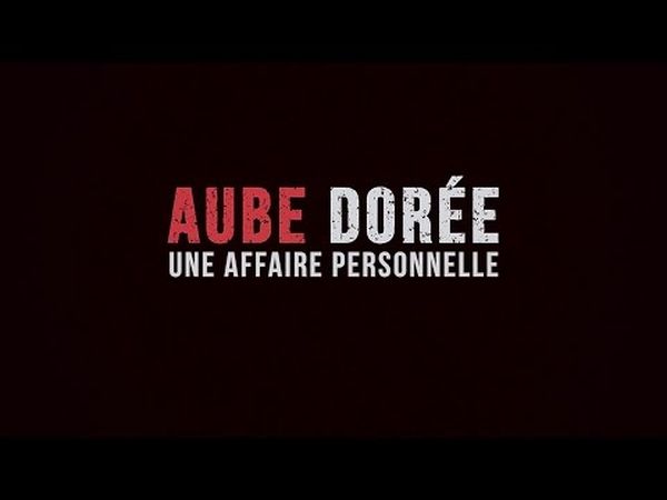 Aube Dorée, une affaire personnelle