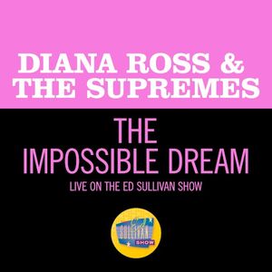 The Impossible Dream (live on the Ed Sullivan Show, May 11, 1969)