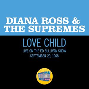 Love Child (live on the Ed Sullivan Show, September 29, 1968) (Live)