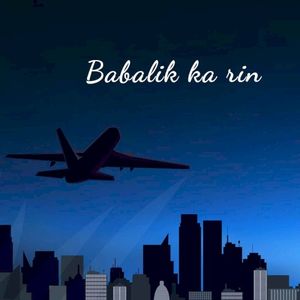 Babalik Ka Rin (Single)