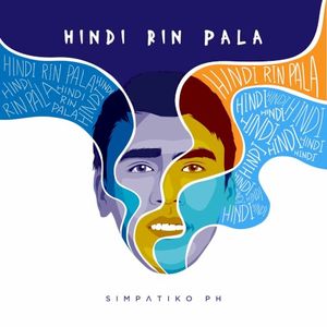 Hindi Rin Pala (Single)