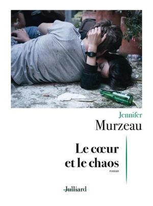 Le Coeur et le chaos