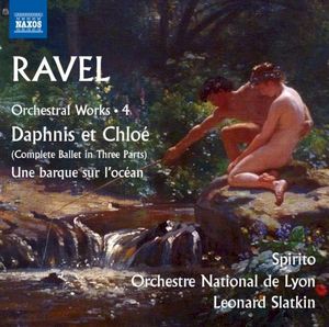 Orchestral Works 4: Daphnis et Chloé