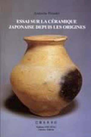 Essai sur la céramique japonaise depuis les origines