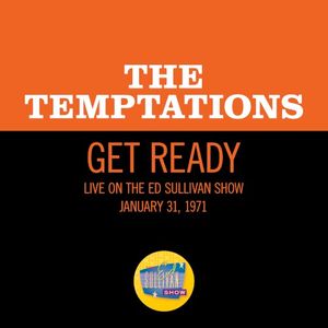 Get Ready (live on the Ed Sullivan Show, January 31, 1971) (Live)