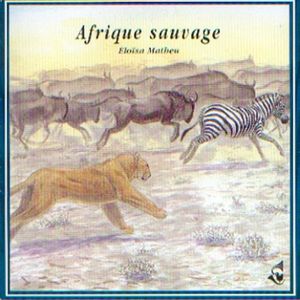 Afrique sauvage / Wild Africa