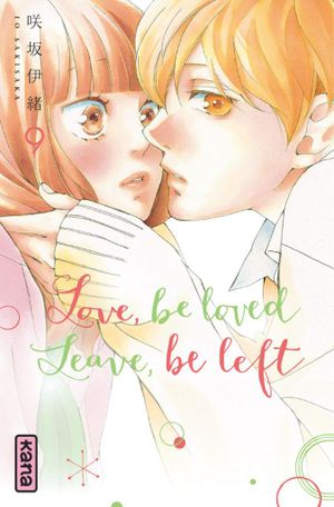Love, be loved Leave, be left, tome 9