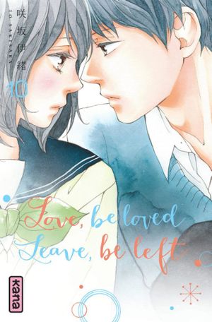 Love, be loved Leave, be left, tome 10