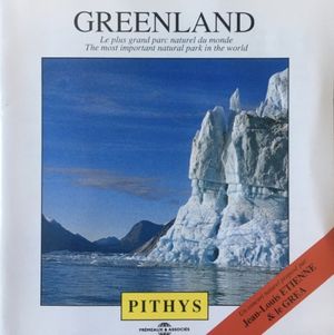 Greenland: Le Plus Grand Parc naturel du monde / The Most Important Natural Park in the World