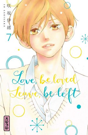 Love, be loved Leave, be left, tome 7