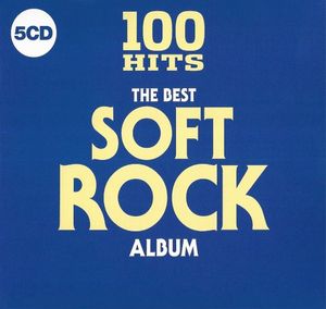 100 Hits: The Best Soft Rock Album