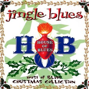 Jingle Blues: House of Blues Christmas Collection