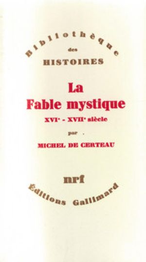 La Fable mystique (XVIème - XVIIème siècle)