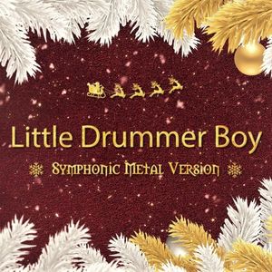 Little Drummer Boy (Symphonic Metal Version) (Single)