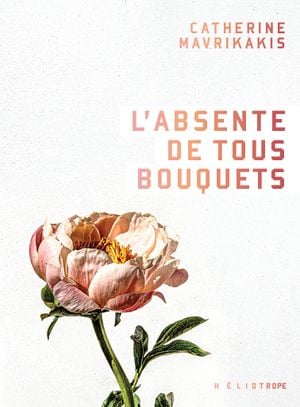 L'Absente de tous bouquets