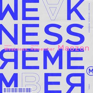 Weakness / Remember (Single)