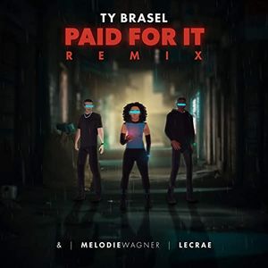 Paid For It (remix) (Single)