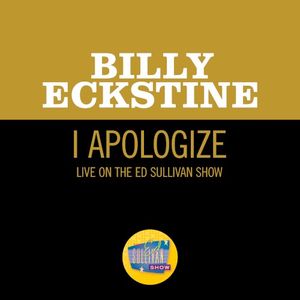 I Apologize (live on the Ed Sullivan Show, April 8, 1951) (Live)
