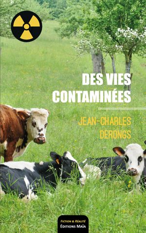 Des vies contaminées