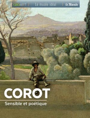 Corot sensible et poétique